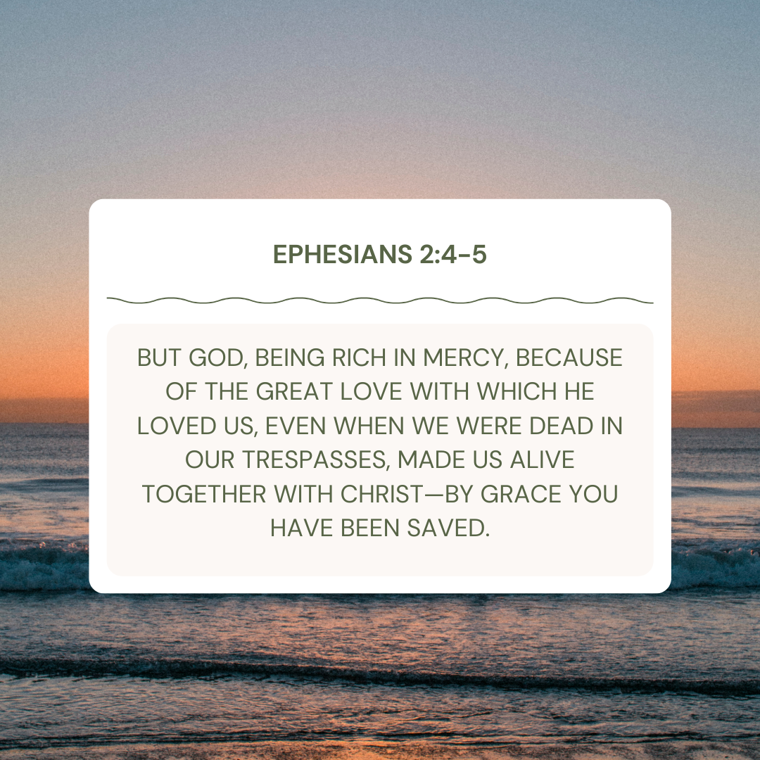 Ephesians 2:4-5