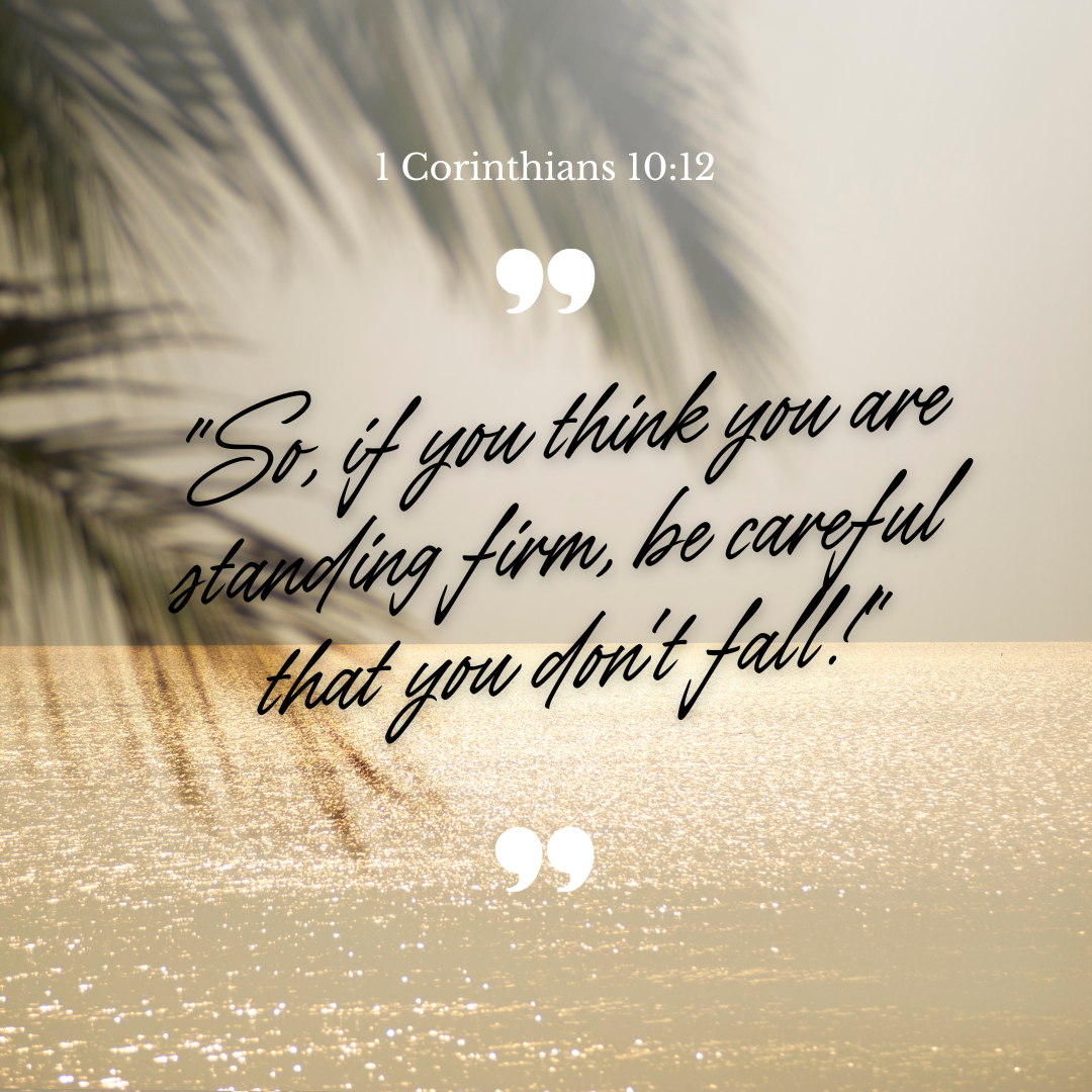 1 Corinthians 10:12