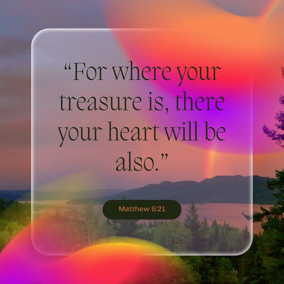 Matthew 6:21