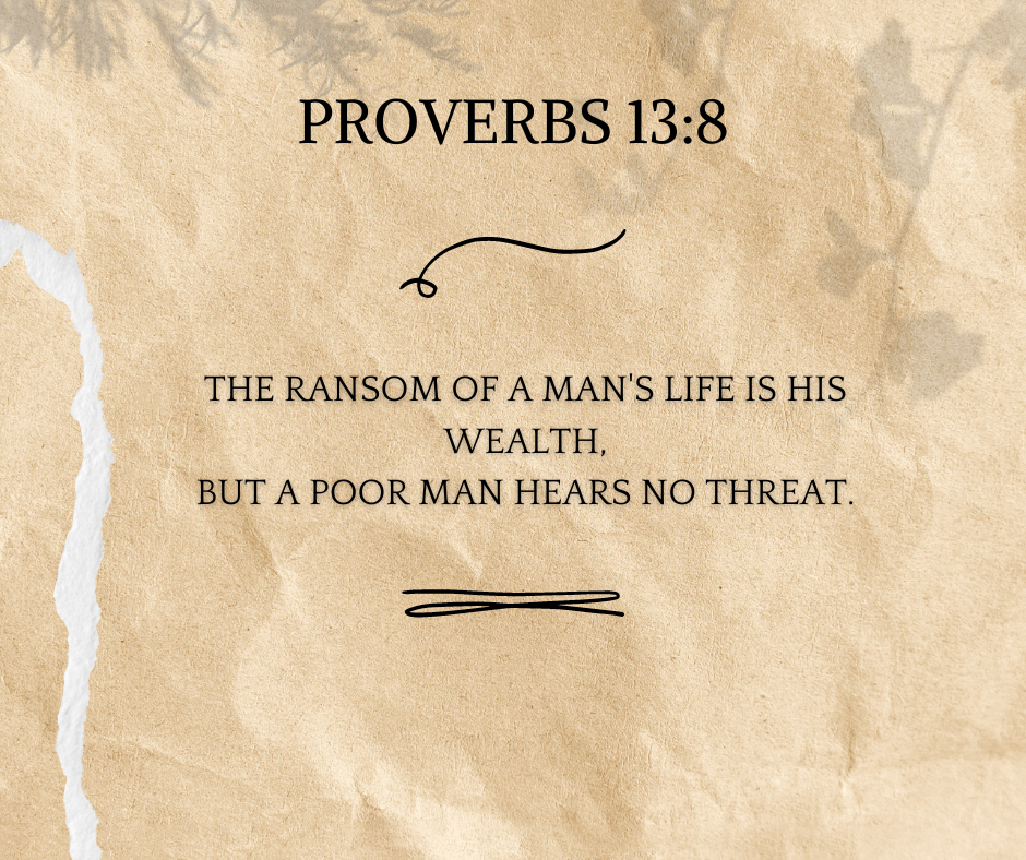 Proverbs 13:8