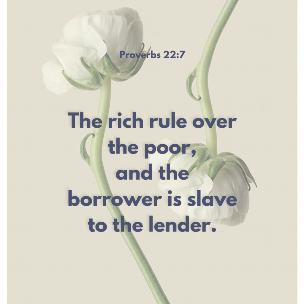 Proverbs 22:7
