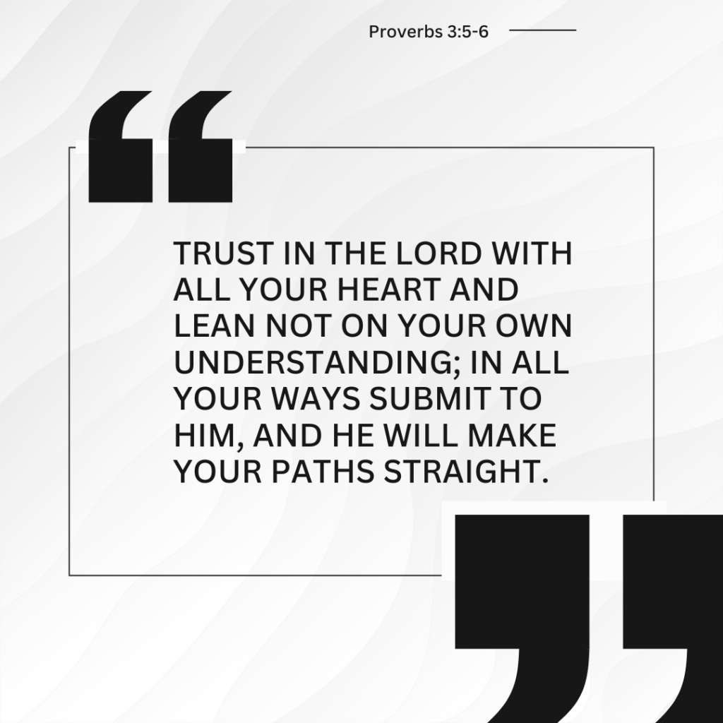 Proverbs 3:5-6