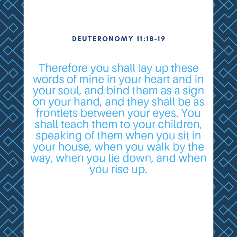 Deuteronomy 11:18-19