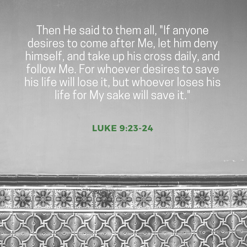 Luke 9:23-24